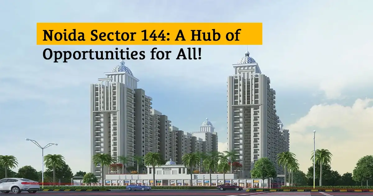 noida sector 144 overview, pincode